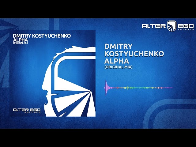 Dmitry Kostyuchenko - Alpha [Trance]