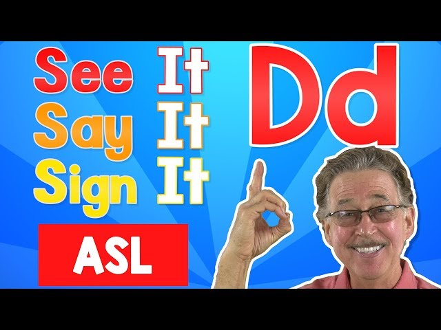 See it, Say it, Sign it | The Letter D | ASL for Kids | Jack Hartmann