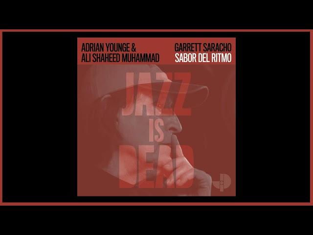 "Sabor Del Ritmo" Garrett Saracho, Adrian Younge, Ali Shaheed