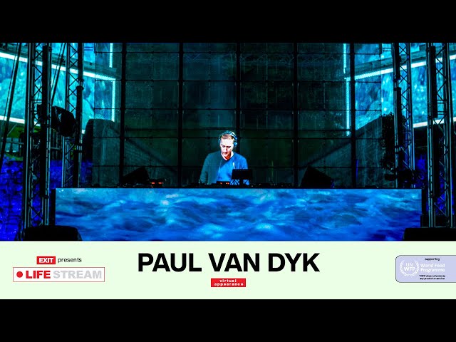 Paul Van Dyk Live @ EXIT LIFE STREAM 2020