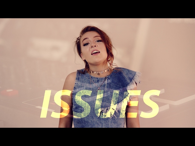 ISSUES - Julia Michaels - Ed Stokes & Rosie Mark [COVER]