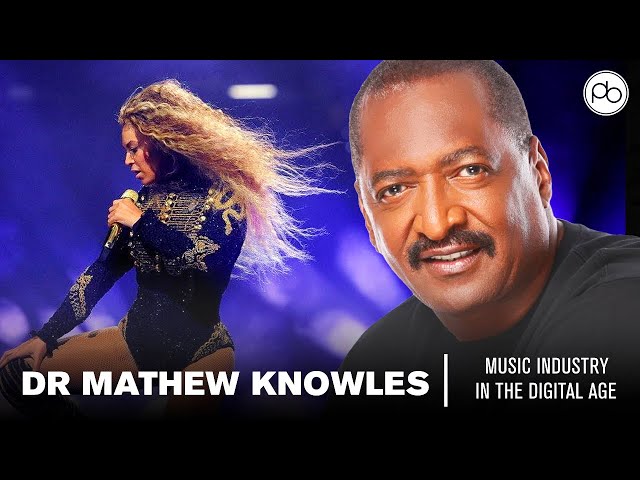 Dr Mathew Knowles: Music Industry in the Digital Age | Course Starting July 2022