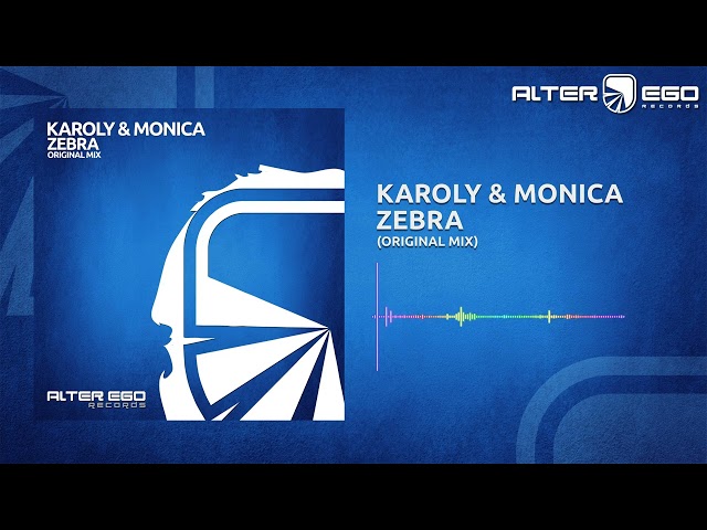 Karoly & Monica - Zebra [Trance]