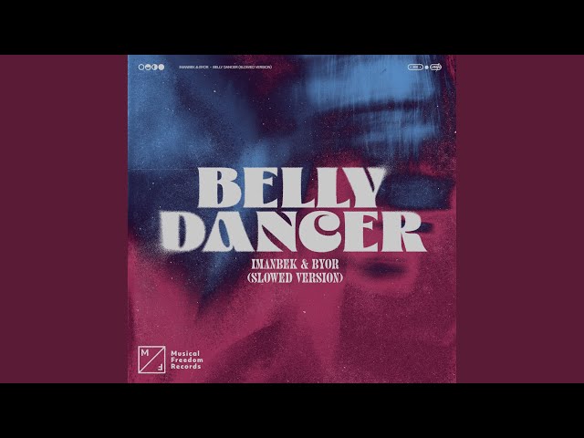 Belly Dancer (Slowed Version)