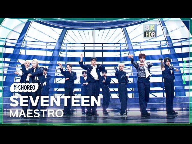 [K-Choreo 8K HDR] 세븐틴 직캠 'MAESTRO' (SEVENTEEN Choreography) @MusicBank 240510