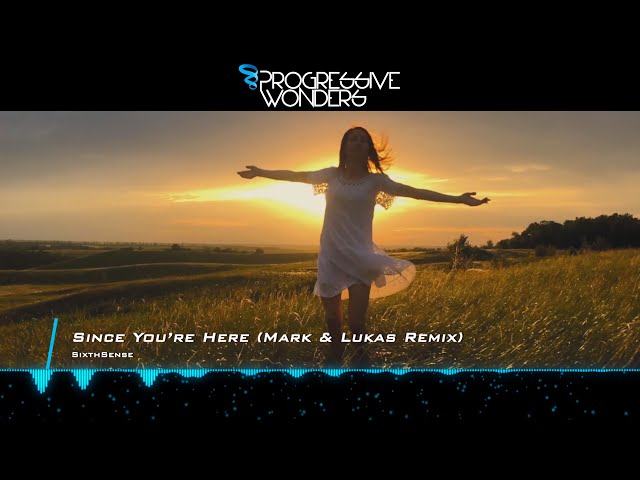 SixthSense - Since You're Here (Mark & Lukas Remix) [Music Video] [Sunwaves Digital]
