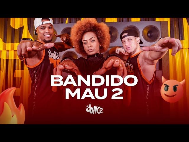 Bandido Mau 2 - MC Scar, FP do Trem Bala | FitDance (Coreografia)