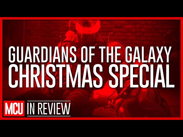 The Guardians of the Galaxy Holiday Special - Every Marvel Movie Ranked & Recapped