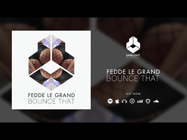 Fedde Le Grand - Bounce That [Official Music Video]