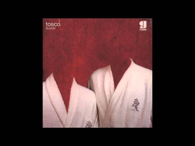 Tosca - Boss On The Boat