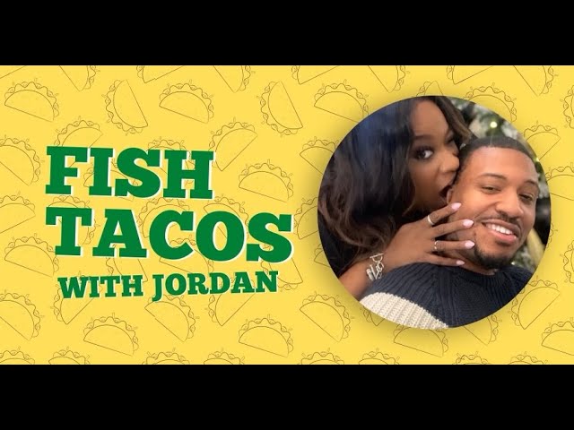 Cooking Fish Tacos With Jordan | Kierra Sheard