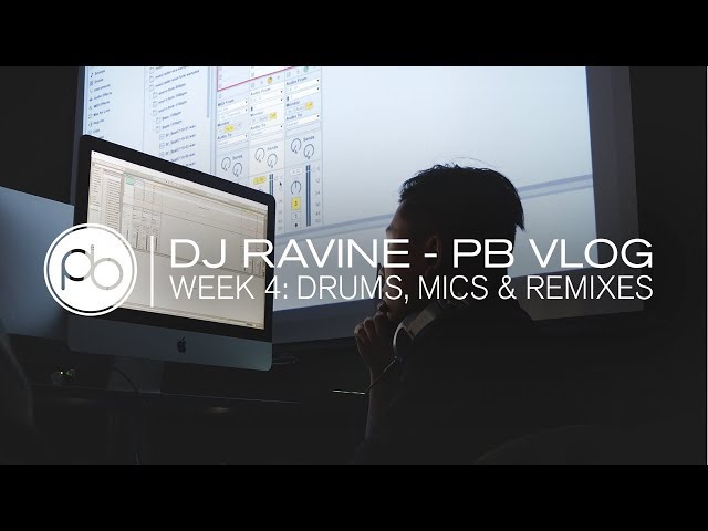 DJ Ravine: PB Vlog #4 - Drums, Mics & Wonderwall