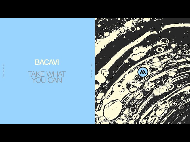 Bacavi - Take What You Can (Official Visualizer)