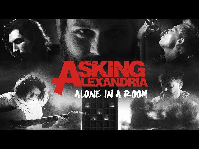 ASKING ALEXANDRIA - Alone In A Room (Official Music Video)