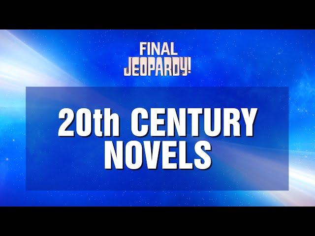20th Century Novels | Final Jeopardy! | JEOPARDY!