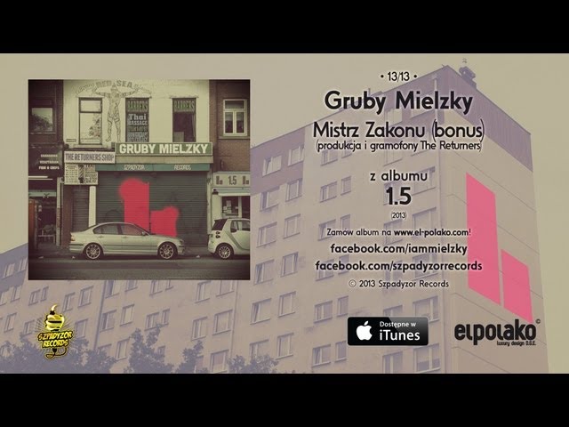 13. Gruby Mielzky - Mistrz Zakonu (bonus) (prod. i gramofony The Returners)