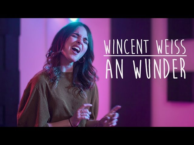 Wincent Weiss - An Wunder | Tina Naderer & Sam Masghati Cover