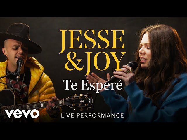 Jesse & Joy - "Te Esperé" Live Performance | Vevo