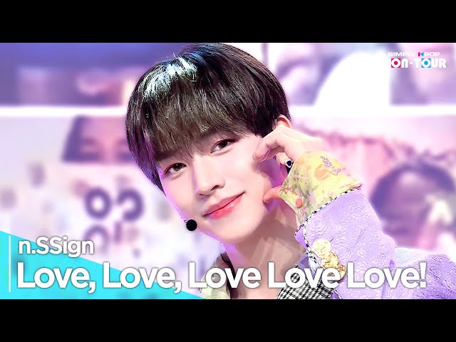 [Simply K-Pop CON-TOUR] n.SSign(엔싸인) - 'Love, Love, Love Love Love!' _ Ep.613 | [4K]