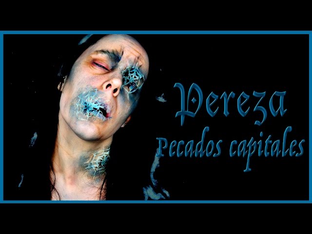 Tutorial Pecados Capitales Pereza Makeup FX  #140 | Silvia Quiros