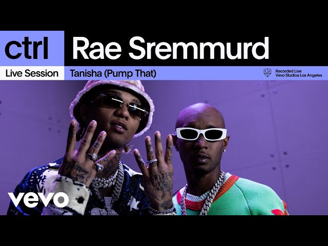 Rae Sremmurd - Tanisha (Pump That) (Live Session) | Vevo ctrl