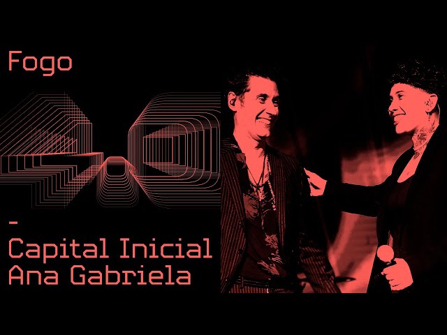 CAPITAL INICIAL FEAT ANA GABRIELA | FOGO | VÍDEO OFICIAL 4.0