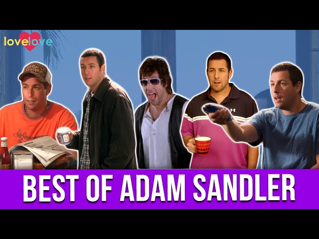 Best Of Adam Sandler | Love Love