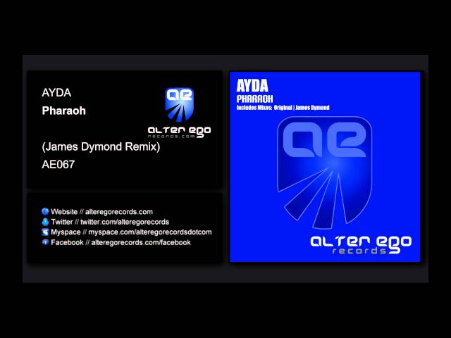 AYDA - Pharaoh (James Dymond Remix) [Alter Ego Records]