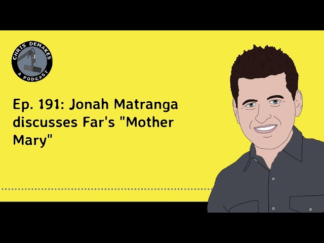 Ep. 191: Jonah Matranga discusses Far's "Mother Mary"