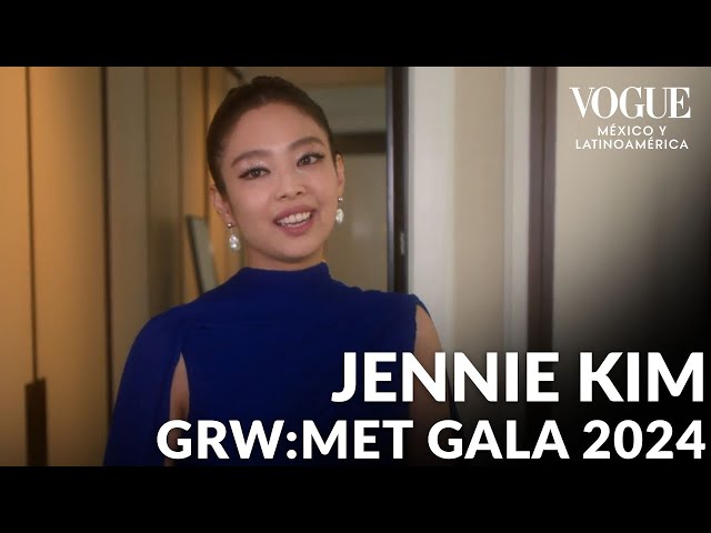 Jennie Kim se prepara para la MET Gala 2024 |Last Looks |Vogue México y Latinoamérica
