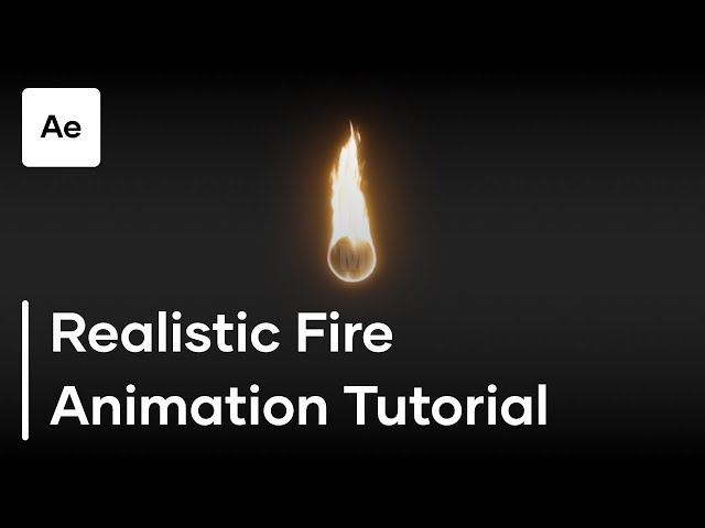 Create Realistic Looking Fire In Adobe After Effects