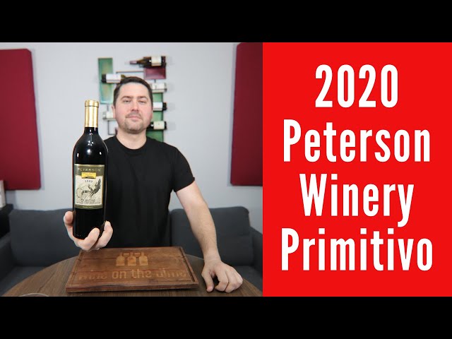 2020 Peterson Winery Primitivo Wine Review
