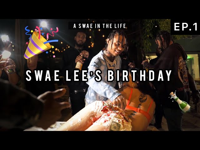 SWAE LEE'S BIRTHDAY - SWAECATION 2022 | A Swae In The Life S1 Ep.1