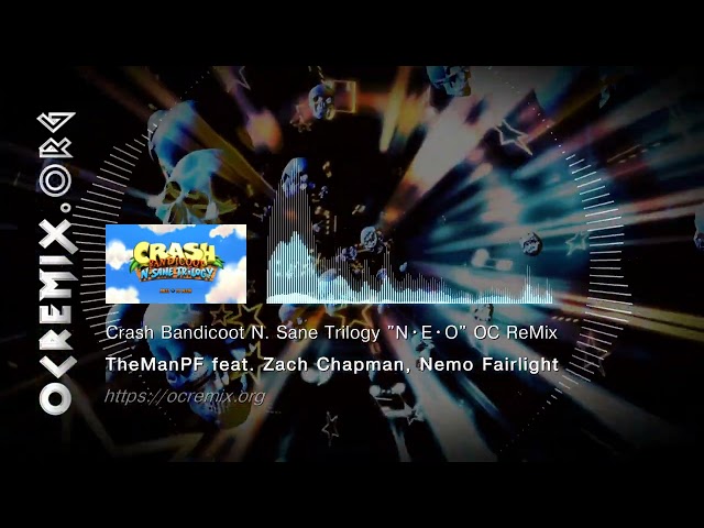 Crash Bandicoot N. Sane Trilogy OC ReMix by TheManPF, Nemo Fairlight, Zach Chapman: "N•E•O" (#4699)