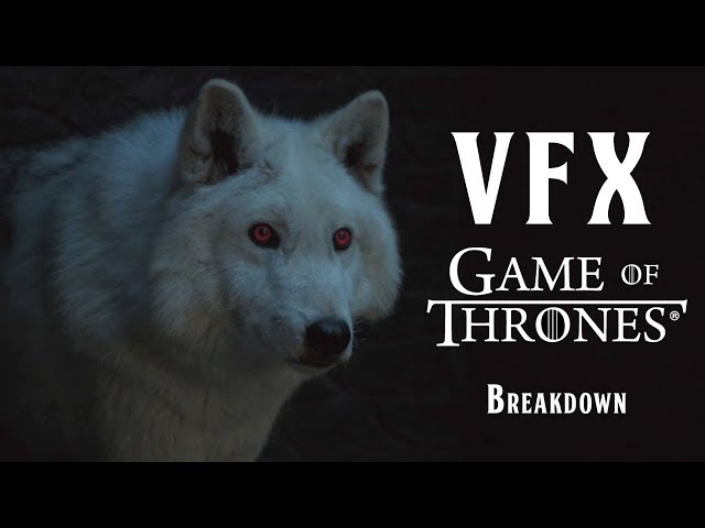 What you can learn from the VFX of Game of Thrones ! (Breakdown)