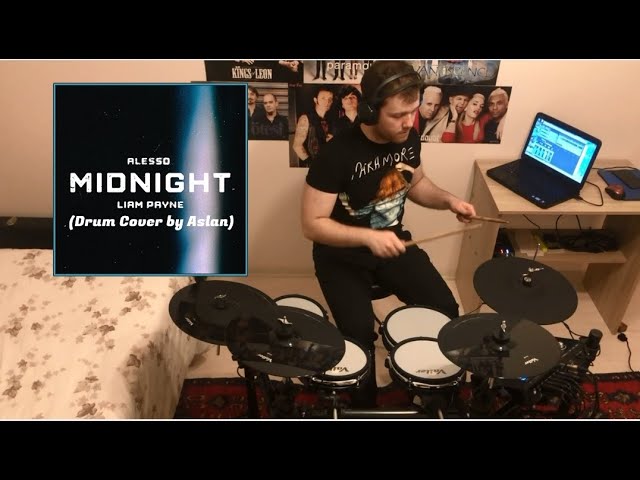 Alesso - Midnight feat. Liam Payne (Drum Cover)