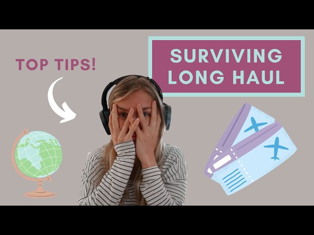 HOW TO SURVIVE LONG HAUL FLIGHTS IN ECONOMY CLASS