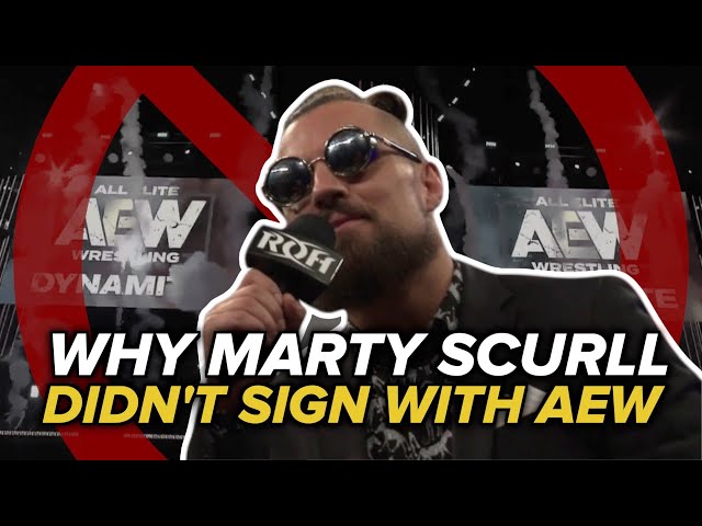 Why Marty Scurll DIDN'T SIGN With AEW