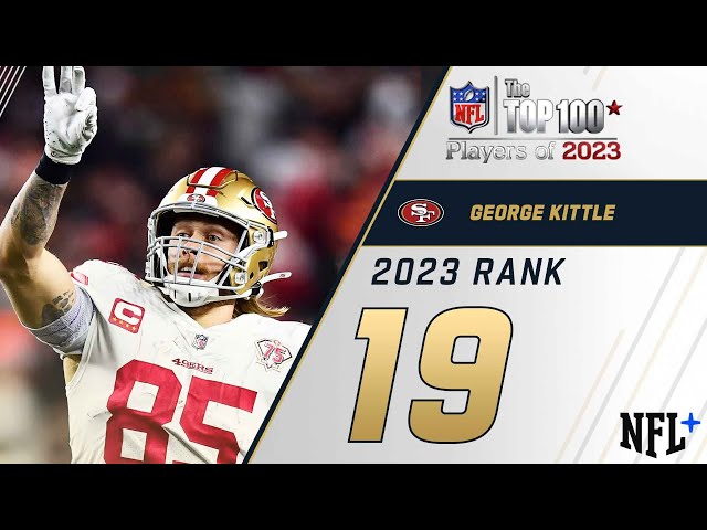 #19 George Kittle (TE, 49ers) | Top 100 Players of 2023
