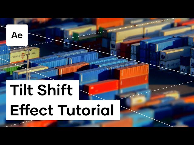 How To Create A Miniature Effect In After Effects