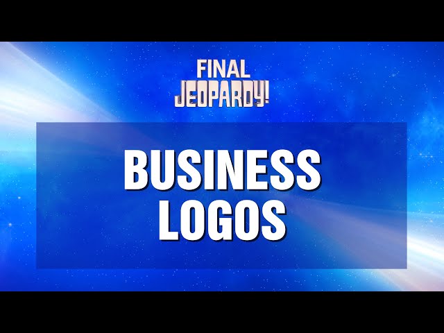 Business Logos | Final Jeopardy! | JEOPARDY!