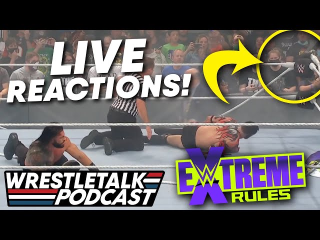 WWE Extreme Rules 2021 LIVE Reactions! | WrestleTalk Podcast