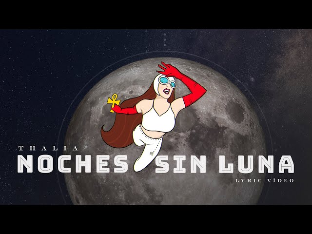 Thalia - Noches Sin Luna (Noites Sem Lua) (Oficial - Letra / Lyric Video)