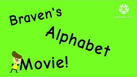 Braven's Alphabet Movie