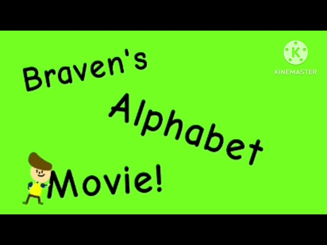 Braven's Alphabet Movie: Intro
