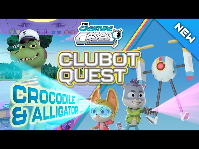 @CreatureCases - 🐊 Crocodiles and Alligators 😼🦊 | Clubot Quests | Sam and Kit Mysteries