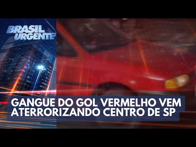 Gangue do Gol Vermelho vem aterrorizando centro de SP | Brasil Urgente