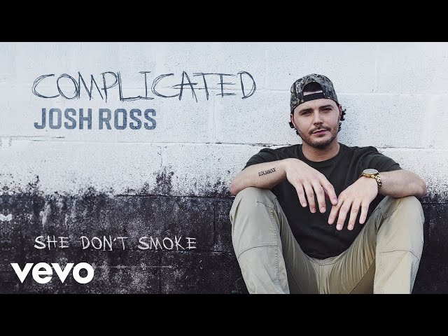 Josh Ross - She Don’t Smoke (Official Audio)