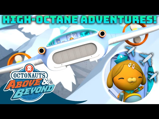 Octonauts: Above & Beyond - High-Octane Adventures! ✈️ | Compilation | @Octonauts​