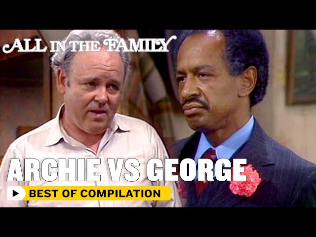 All In The Family | Every Archie Vs George Fight | The Norman Lear Effect